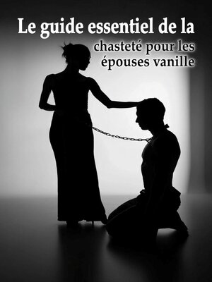 cover image of Le guide essentiel de la chasteté pour les épouses vanille